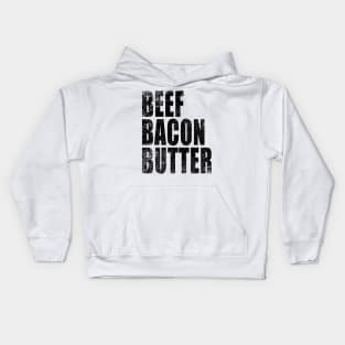Beef Bacon Butter - Carnivore - Lion Diet - Weight Lifting Kids Hoodie